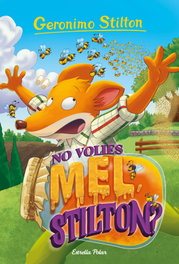 ESTRELLA POLAR, No volies mel, Stilton? - Geronimo Stilton