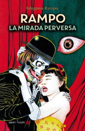 Rampo, Edogawa - Rampo: La mirada perversa - Satori Ediciones