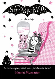 ALFAGUARA, Isadora Moon va de viaje - Harriet Muncaster