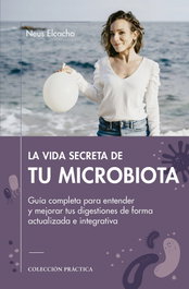 EFADOS La vida secreta de tu microbiota, la (Practica)