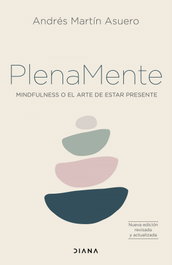 Plena mente, Andrés Martín Asuero - DIANA EDITORIAL