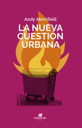 La nueva cuestión urbana, Andy Merrifield - KATAKRAK