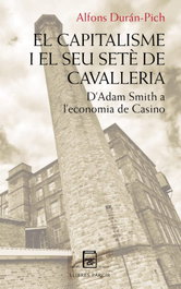El capitalisme i el seu seté de cavalleria, Alfons Durán-Pich - Parcir Edicions Selectes