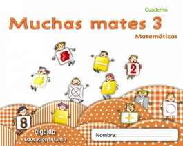 Muchas Mates 3 (3 años), María Dolores Campuzano Valiente - ALGAIDA