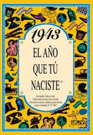 ACV EDITORIAL 1943 El año que tú naciste, Rosa Collado Bascompte