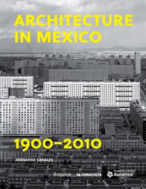 ARQUINE, ARCHITECTURE IN MEXICO 1900-2010 - ARQUINE