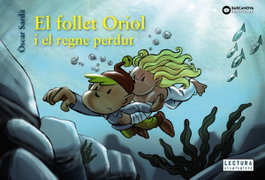 BARCANOVA, El follet Oriol i el regne perdut - Òscar Sardà Guàrdia