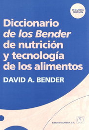 ACRIBIA Diccionario de los Bender de Nutrición/Tecnología de los Alimentos