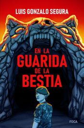 En la guarida de la bestia, Luis Gonzalo Segura - FOCA