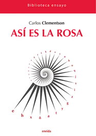 Así es la rosa, Carlos Clementson - ENEIDA