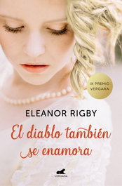 EL DIABLO TAMBIÉN SE ENAMORA, Eleanor Rigby - VERGARA