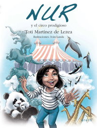 Nur y el circo prodigioso, Toti Martínez de Lezea - EREIN EDITORIAL