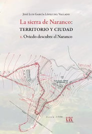 KRK EDICIONES Sierra de naranco:terriotorio y ciudad, López Del Vallado, Garica - KRK EDICIONES