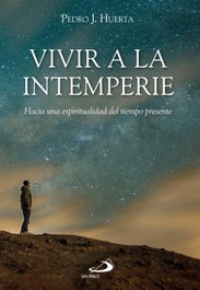 Vivir a la intemperie, Pedro Huerta - SAN PABLO EDITORIAL