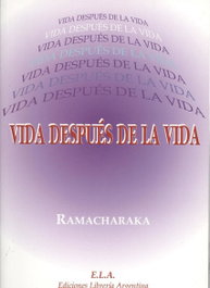 VIDA DESPUÉS DE LA VIDA, Ramacharaka - LIBRERIA ARGENTINA (ELA)