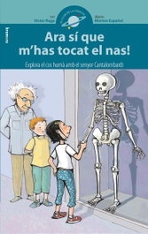 Ara sí que m'has tocat el nas!, BROMERA EDICIONS - CLUB DE LA CIENCIA