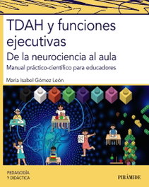 TDAH y funciones ejecutivas, María Isabel Gómez León - PIRAMIDE