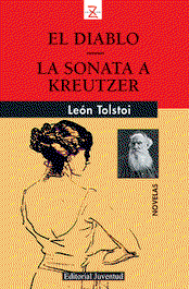 Z El Diablo - La sonata a Kreutzer, León Tolstoi - JUVENTUD