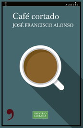 Café cortado, José Francisco Alonso - ALREVES