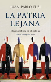 La patria lejana, Juan Pablo Fusi - TAURUS