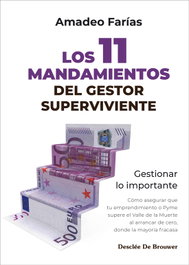 Los 11 mandamientos del gestor superviviente, Amadeo Farias - Desclee de Brouwer