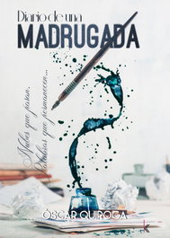 KNOWMADAS, Diario de una magrugada, Óscar Quiroga - KNOWMADAS