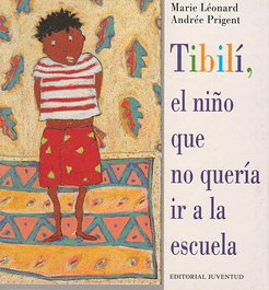 JUVENTUD Tibili el niño que no queria ir a la escuela
