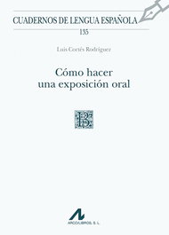 ARCO-LIBROS, Cómo hacer una exposición oral - Luis Cortes Rodriguez