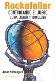 Rockefeller controlando el juego, Jacob Nordangard - Tempestad, SL Ediciones