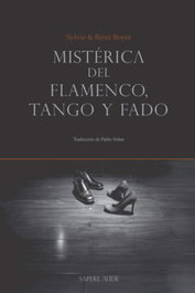 SAPERE AUDE, Mistérica del flamenco, tango y fado - SAPERE AUDE