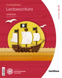 SANTILLANA, CUADERNO LECTOESCRITURAL 1ºPRIMARIA. CUADRÍCULA. CONSTRUYENDO MUNDOS 2022