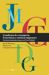 Condición de extranjería. Exocríticas y estéticas migrantes, VV.AA. - IBEROAMERICANA - VERVUERT