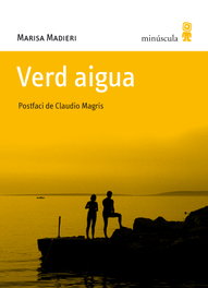 Verd aigua, Marisa Madieri - MINUSCULA