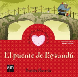 SM, El puente de Paysandú, Begoña Ibarrola Lopez de Davalillo - SM