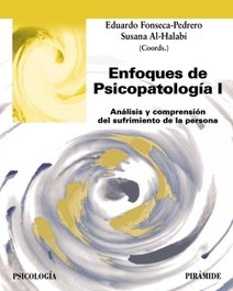 Enfoques de Psicopatología I, Eduardo Fonseca Pedrero - PIRAMIDE