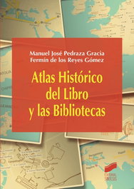 Atlas histórico del libro y las bibliotecas, VV.AA. - SINTESIS EDITORIAL