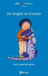 BRUÑO, Un dragón en el tazón - María Isabel San Martín