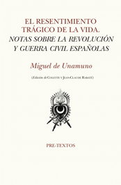 PRE-TEXTOS, Resentimiento trágico de la vida, Miguel de Unamuno