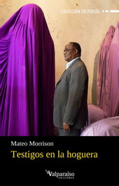 Testigos en la hoguera, Mateo Morrison - Valparaiso