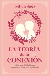 La teoría de la conexión, Silvia Sáez - ROCA EDITORIAL