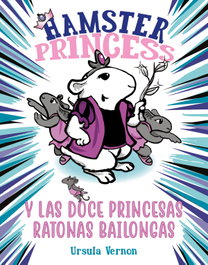 MONTENA Hamster Princess y las doce princesas ratonas bailongas