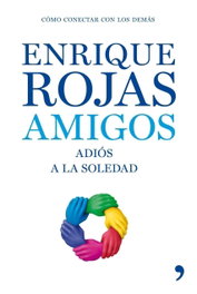 Amigos, Enrique Rojas - TEMAS HOY