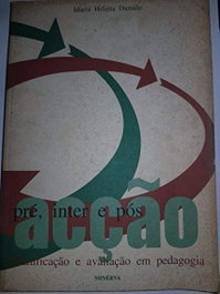 Pré Inter e Pós AcÇao: Planificaçao e Avaliaçao, Maria Helena Damiao - MINERVA COIMBRA EDIÇOES
