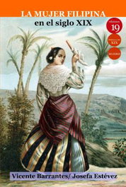 La mujer filipina en el siglo XIX, AA.VV - EDICIONES 19