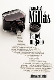 Papel mojado, Juan José Millás - ALIANZA