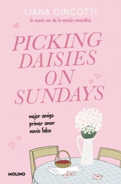 Picking daisies on Sundays, Liana Cincotti - RBA MOLINO