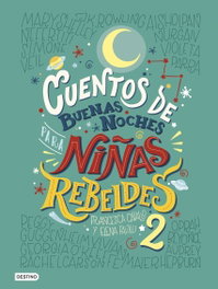 DESTINO INFANTIL, Cuentos de buenas noches para niñas rebeldes 2, Elena Favilli