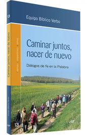 VERBO DIVINO, Caminar juntos, nacer de nuevo - VERBO DIVINO