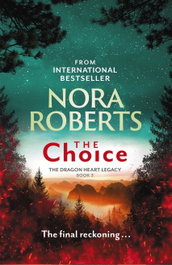 The Choice, Nora Roberts - LITTLE BROWN