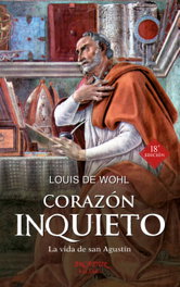 PALABRA, Corazón inquieto, Louis de Wohl - PALABRA